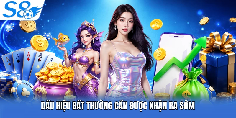 Dấu hiệu bất thường cần được nhận ra sớm