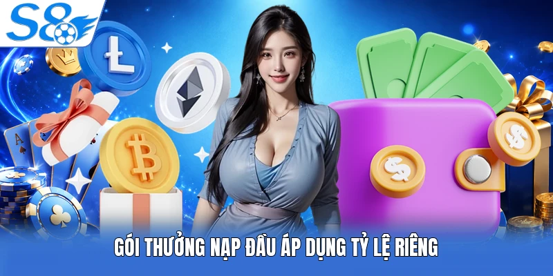 Gói thưởng nạp đầu áp dụng tỷ lệ riêng